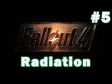 Fallout 4 - Part #5: Radiation 