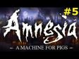 Amnesia: A machine for Pigs walkthrough - Part 5 (Fire and Steel)