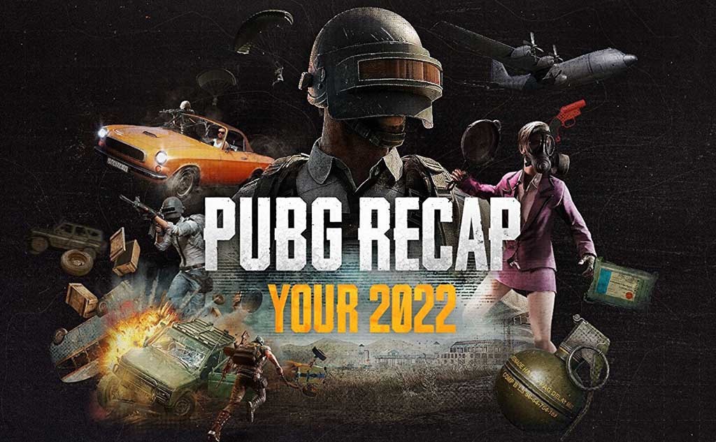 PUBG Recap - Your 2022
