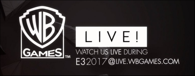 E3 2017: Warner Bros. Live