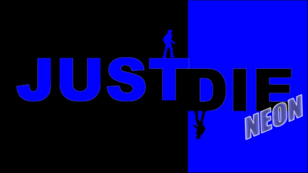 Just Die Neon
