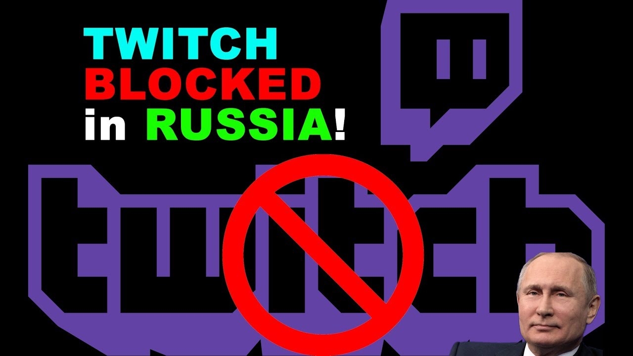 Η Ρωσία μπλόκαρε το Twitch
